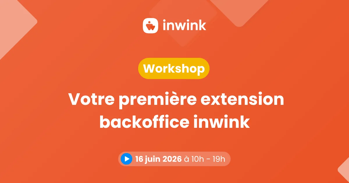 Workshop - votre première extension backoffice inwink